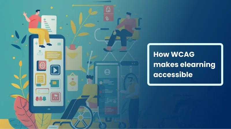 This is how WCAG makes elearning accessible & inclusive