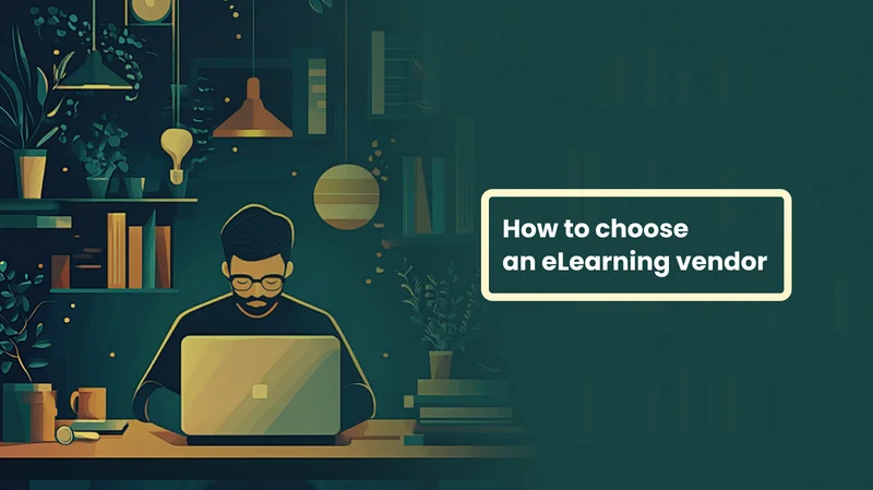 Five Q&As that will help choose an eLearning vendor