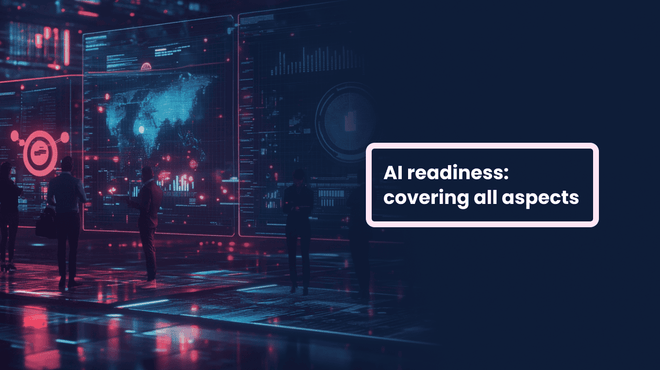 Ready to go all out? A holistic check of AI readiness