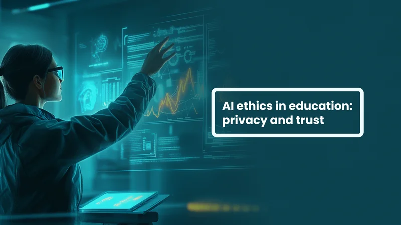 Top 3 ethical considerations in using AI in education: is my data safe?