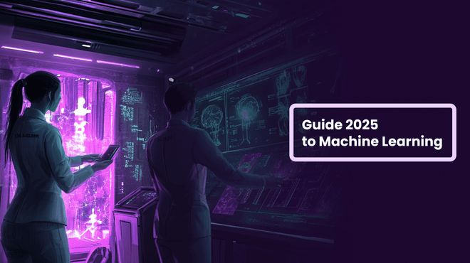 Your Guide 2025 to Machine Learning. Finally Get It