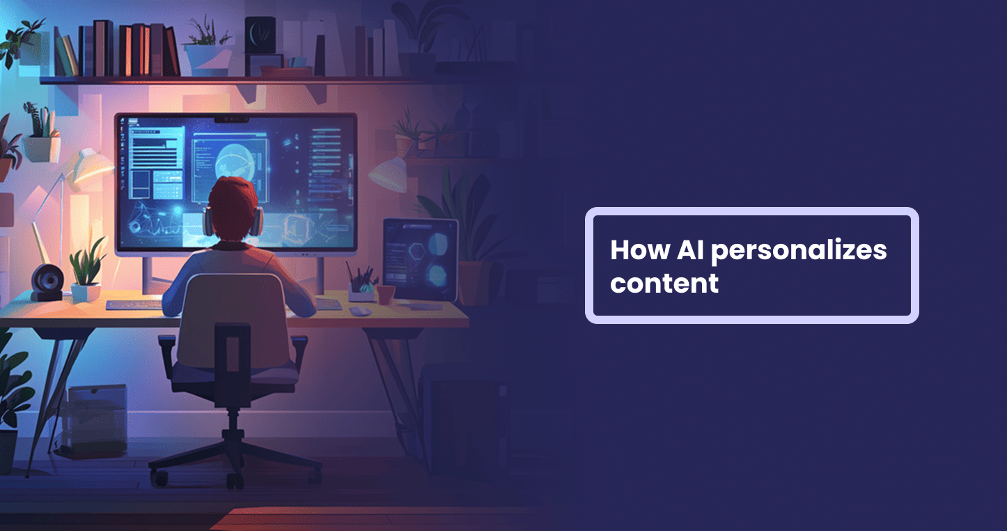 AI for content personalization: how It works, benefits, and use cases ...