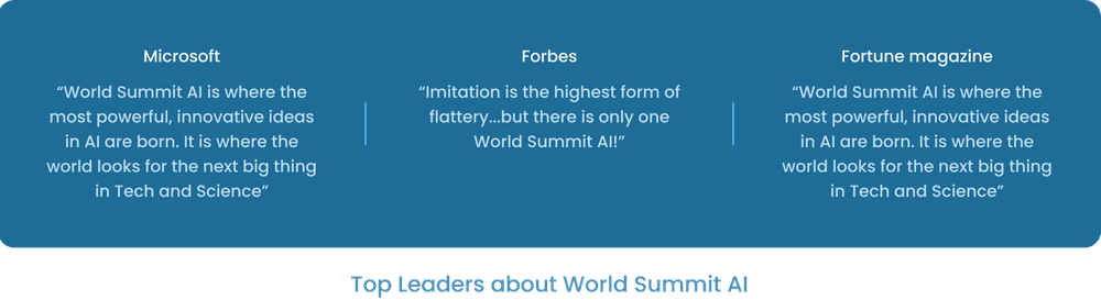 Top Leaders about World Summit AI Top Leaders about World Summit AI
