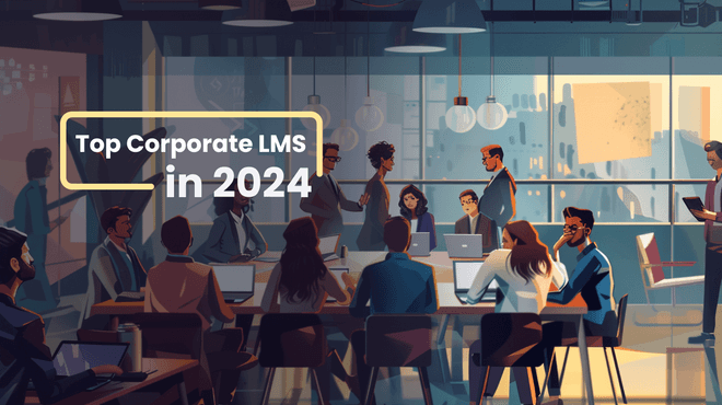 Top-rated corporate LMS software in 2024